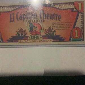 NEW VERY RARE 


DISNEYLAND MINT EL CAPITAN THEATER 
$1.00 DOLLAR DISNEY NOTE